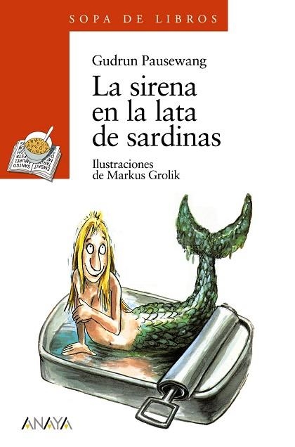 SIRENA EN LA LATA DE SARDINAS, LA | 9788420777696 | PAUSEWANG, GUDRUN | Llibreria Drac - Llibreria d'Olot | Comprar llibres en català i castellà online