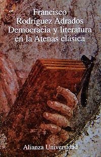 DEMOCRACIA Y LITERATURA EN LA ATENAS CLASICA | 9788420628738 | RODRIGUEZ ADRADOS, FRANCISCO | Llibreria Drac - Llibreria d'Olot | Comprar llibres en català i castellà online