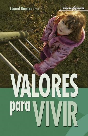 VALORES PARA VIVIR | 9788483160152 | ROMERO, EDUARD | Llibreria Drac - Llibreria d'Olot | Comprar llibres en català i castellà online