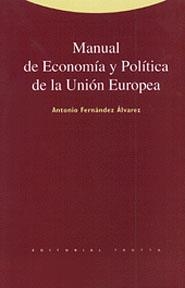 MANUAL DE ECONOMIA Y POLITICA DE LA UNION EUROPEA | 9788481641554 | FERNANDEZ ALVAREZ | Llibreria Drac - Llibreria d'Olot | Comprar llibres en català i castellà online