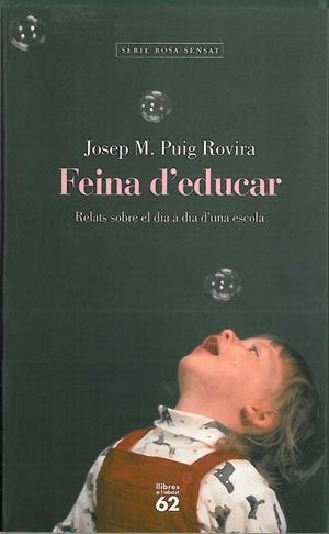 FEINA D'EDUCAR | 9788429745665 | PUIG ROVIRA, JOSEP M. | Llibreria Drac - Llibreria d'Olot | Comprar llibres en català i castellà online