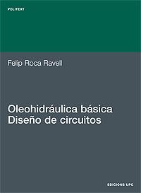 OLEHIDRAULICA BASICA.DISEÐO DE CIRCUITOS | 9788483011980 | ROCA RAVELL, FELIP | Llibreria Drac - Llibreria d'Olot | Comprar llibres en català i castellà online