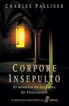 CORPORE INSEPULTO | 9788435060189 | PALLISER, CHARLES | Llibreria Drac - Llibreria d'Olot | Comprar llibres en català i castellà online