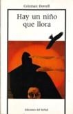 HAY UN NIÐO QUE LLORA | 9788476280485 | DOWELL, COLEMAN | Llibreria Drac - Llibreria d'Olot | Comprar llibres en català i castellà online