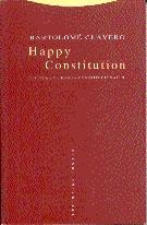 HAPPY CONSTITUTION.CULTURA Y LENGUA CONSTITUCIONAL | 9788481641813 | CLAVERO, BARTOLOME | Llibreria Drac - Llibreria d'Olot | Comprar llibres en català i castellà online