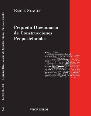 PEQUEÑO DICCIONARIO DE CONSTRUCCIONES PREPOSICIONALES | 9788475224800 | SLAGER, EMILE | Llibreria Drac - Llibreria d'Olot | Comprar llibres en català i castellà online