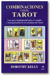 COMBINACIONES CON EL TAROT      (DIP) | 9788441402720 | KELLY, DOROTHY | Llibreria Drac - Llibreria d'Olot | Comprar llibres en català i castellà online