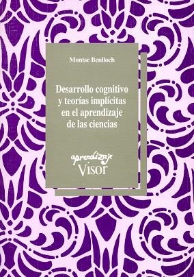 DESARROLLO COGNITIVO Y TEORIAS IMPLICITAS EN EL APRENDIZAJE | 9788477741268 | BENLLOCH, MONTSE | Llibreria Drac - Llibreria d'Olot | Comprar llibres en català i castellà online