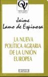 NUEVA POLITICA AGRARIA DE LA UNION EUROPEA, LA | 9788474904666 | LAMO DE ESPINOSA, JAIME | Llibreria Drac - Llibreria d'Olot | Comprar llibres en català i castellà online