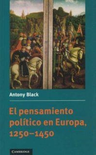 PENSAMIENTO POLITICO EN EUROPA 1250-1450 | 9780521478311 | BLACK, ANTONY | Llibreria Drac - Llibreria d'Olot | Comprar llibres en català i castellà online