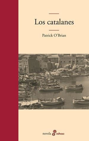 CATALANES, LOS | 9788435010252 | O'BRIAN, PATRICK | Llibreria Drac - Llibreria d'Olot | Comprar llibres en català i castellà online