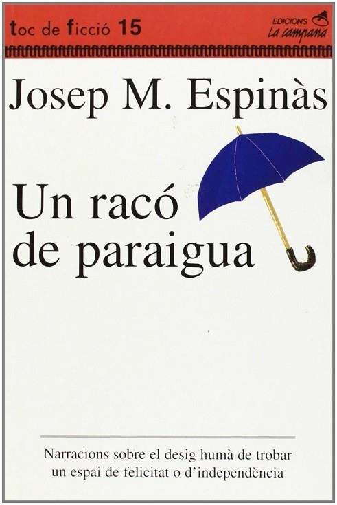 RACO DE PARAIGUA, UN | 9788488791511 | ESPINAS, JOSEP M. | Llibreria Drac - Llibreria d'Olot | Comprar llibres en català i castellà online