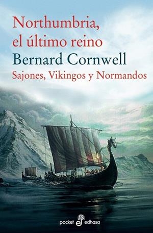 NORTHUMBRIA EL ULTIMO REINO | 9788435018500 | CORNWELL, BERNARD | Llibreria Drac - Llibreria d'Olot | Comprar llibres en català i castellà online