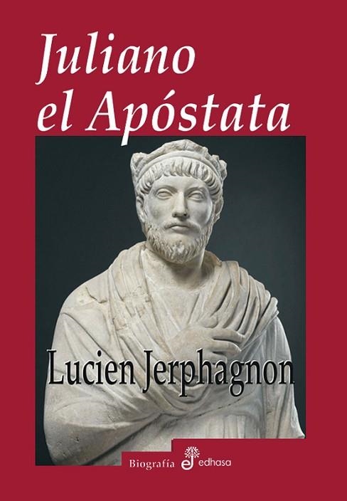 JULIANO EL APOSTATA | 9788435025997 | JERPHAGNON, LUCIEN | Llibreria Drac - Llibreria d'Olot | Comprar llibres en català i castellà online