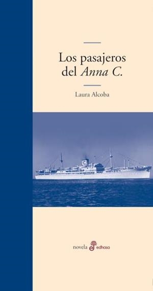 PASAJEROS DEL ANNA C., LOS | 9788435010771 | ALCOBA, LAURA | Llibreria Drac - Llibreria d'Olot | Comprar llibres en català i castellà online