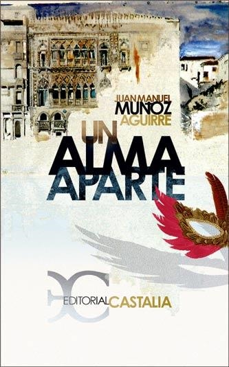 ALMA APARTE, UN | 9788497402781 | MUÑOZ, JUAN MANUEL | Llibreria Drac - Llibreria d'Olot | Comprar llibres en català i castellà online