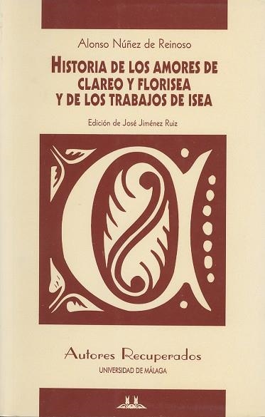 HISTORIA DE LOS AMORES DE CLEREO Y FLORISEA Y DE LOS TRABAJO | 9788474966695 | NUÑEZ DE REINOSO, ALONSO | Llibreria Drac - Librería de Olot | Comprar libros en catalán y castellano online