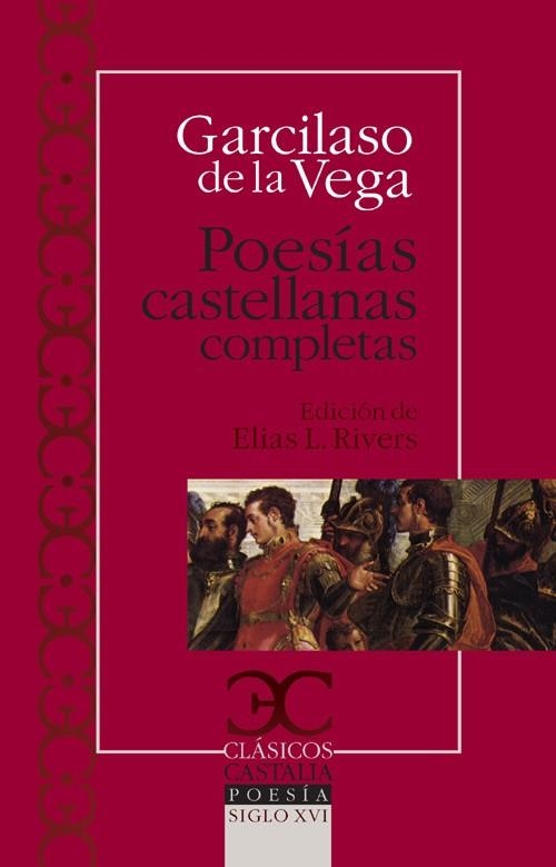 POESIAS CASTELLANAS COMPLETAS | 9788497403092 | DE LA VEGA, GARCILASO | Llibreria Drac - Llibreria d'Olot | Comprar llibres en català i castellà online