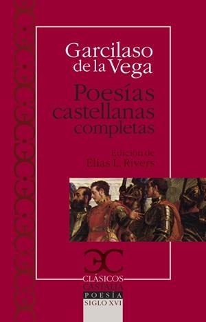 POESIAS CASTELLANAS COMPLETAS | 9788497403092 | DE LA VEGA, GARCILASO | Llibreria Drac - Llibreria d'Olot | Comprar llibres en català i castellà online