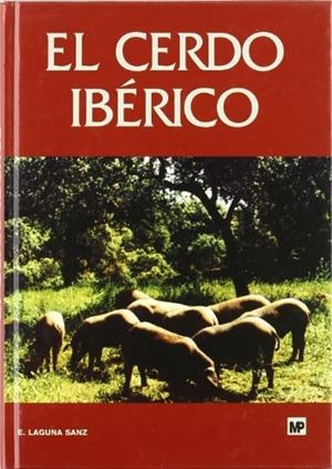 CERDO IBERICO, EL | 9788471147271 | LAGUNA SANZ, E. | Llibreria Drac - Llibreria d'Olot | Comprar llibres en català i castellà online