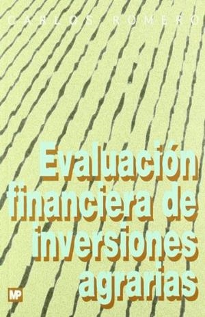 EVALUACION FINANCIERA DE INVERSIONES AGRARIAS | 9788471147240 | ROMERO, CARLOS | Llibreria Drac - Llibreria d'Olot | Comprar llibres en català i castellà online