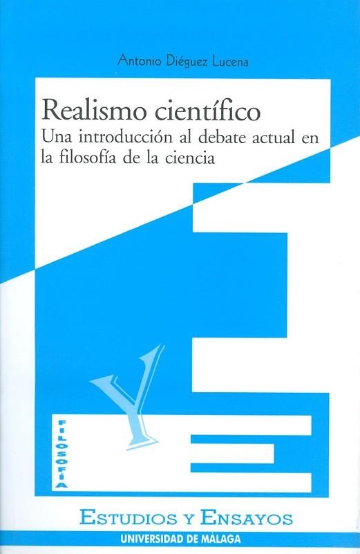 REALISMO CIENTIFICO. UNA INTRODUCCION AL DEBATE ACTUAL EN LA | 9788474966855 | DIEGUEZ LUCENA, ANTONIO | Llibreria Drac - Llibreria d'Olot | Comprar llibres en català i castellà online