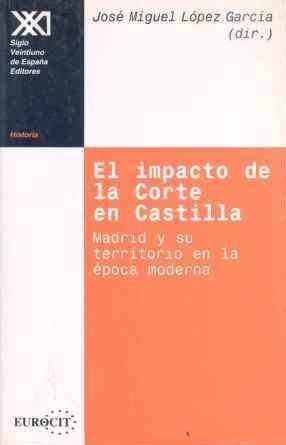 IMPACTO DE LA CORTE EN CASTILLA, EL | 9788432309687 | LOPEZ GARCIA, JOSE MIQUEL | Llibreria Drac - Llibreria d'Olot | Comprar llibres en català i castellà online