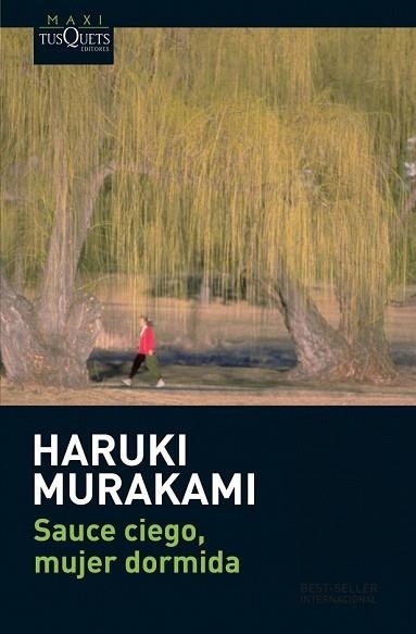 SAUCE CIEGO MUJER DORMIDA | 9788483835326 | MURAKAMI, HARUKI | Llibreria Drac - Llibreria d'Olot | Comprar llibres en català i castellà online