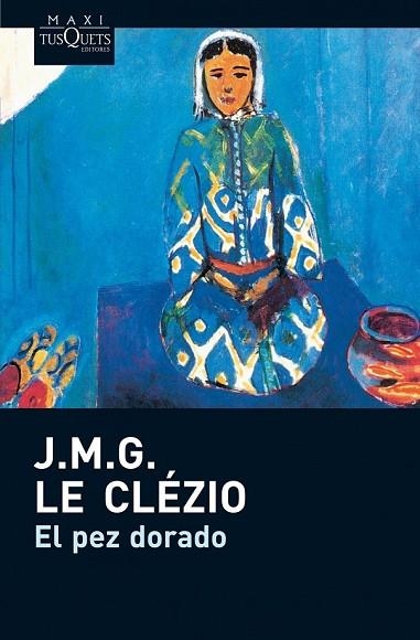 PEZ DORADO, EL | 9788483835500 | CLEZIO, JMG LE | Llibreria Drac - Llibreria d'Olot | Comprar llibres en català i castellà online