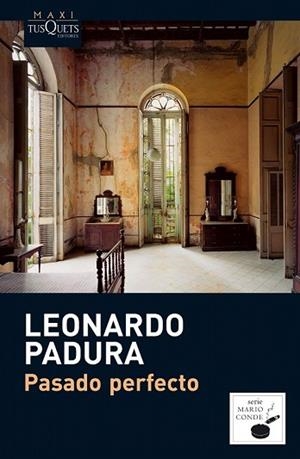 PASADO PERFECTO | 9788483835586 | PADURA, LEONARDO | Llibreria Drac - Llibreria d'Olot | Comprar llibres en català i castellà online