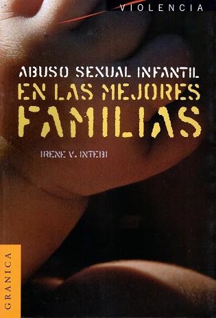 ABUSO SEXUAL INFANTIL EN LAS MEJORES FAMILIAS | 9789506412524 | INTEBI, IRENE V. | Llibreria Drac - Llibreria d'Olot | Comprar llibres en català i castellà online