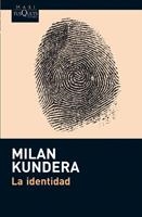 IDENTIDAD, LA | 9788483836002 | KUNDERA, MILAN | Llibreria Drac - Llibreria d'Olot | Comprar llibres en català i castellà online