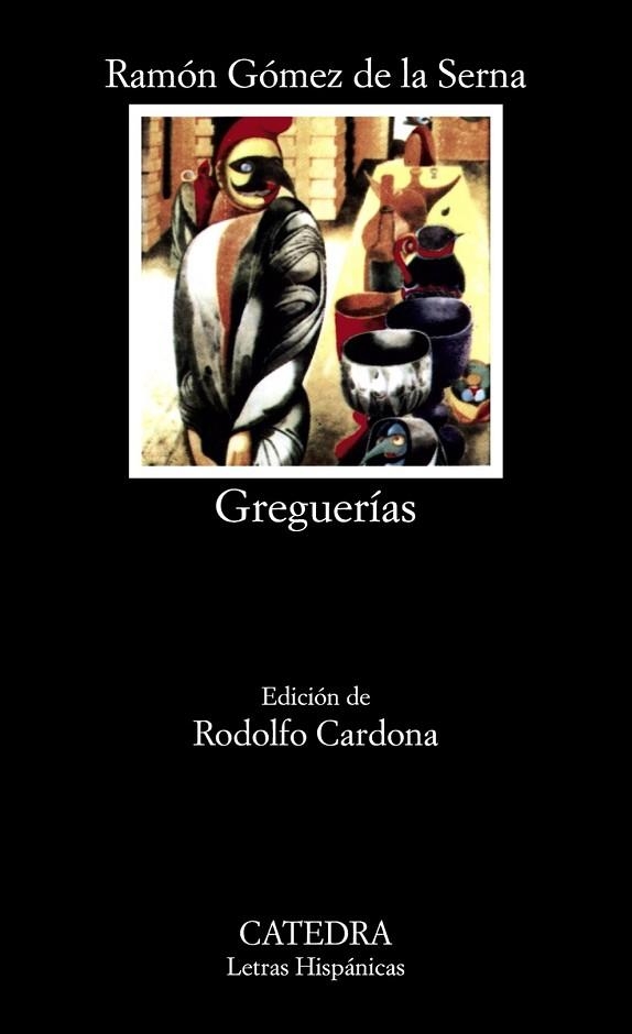 GREGUERIAS | 9788437602127 | GOMEZ DE LA SERNA, RAMON | Llibreria Drac - Llibreria d'Olot | Comprar llibres en català i castellà online