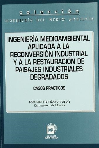 INGENIERIA MEDIOAMBIENTAL APLICADA A LA RECONVERSION INDUSTR | 9788471147493 | SEOANEZ CALVO, MARIANO | Llibreria Drac - Llibreria d'Olot | Comprar llibres en català i castellà online