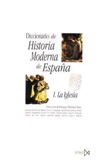 DICCIONARIO DE HISTORIA MODERNA DE ESPAÐA I. LA IGLESIA | 9788470903137 | MARTINEZ RUIZ, ENRIQUE | Llibreria Drac - Llibreria d'Olot | Comprar llibres en català i castellà online