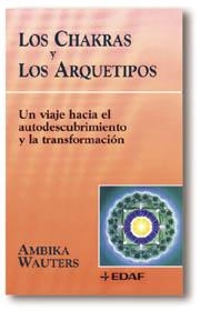 CHAKRAS Y LOS ARQUETIPOS, LOS            (DIP) | 9788441403307 | WAUTERS, AMBIKA | Llibreria Drac - Llibreria d'Olot | Comprar llibres en català i castellà online