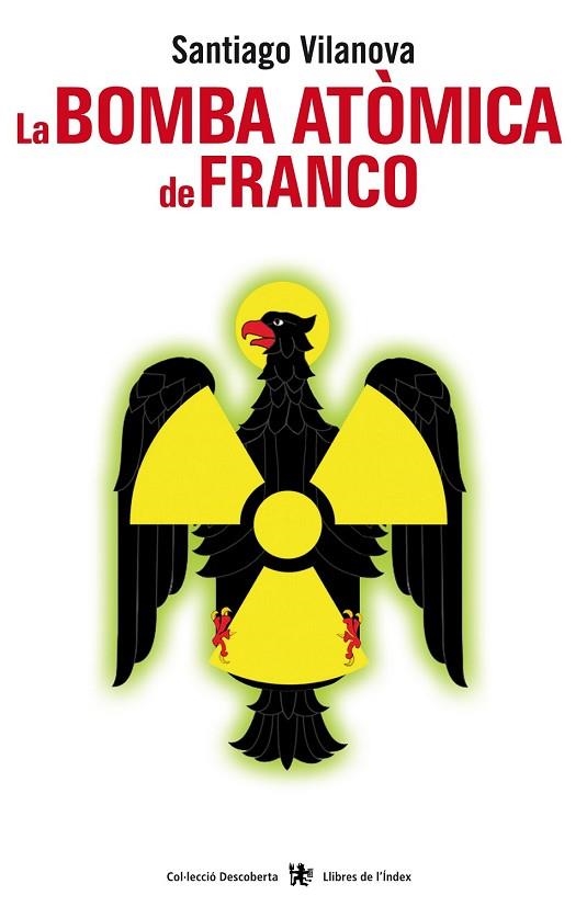 BOMBA ATOMICA DE FRANCO, LA | 9788496563759 | VILANOVA, SANTIAGO | Llibreria Drac - Llibreria d'Olot | Comprar llibres en català i castellà online