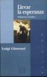 LLEVAR LA ESPERANZA. PRIMEROS ESCRITOS | 9788474904895 | GIUSSANI, LUIGI | Llibreria Drac - Llibreria d'Olot | Comprar llibres en català i castellà online