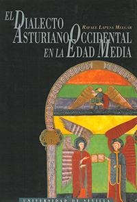 DIALECTO ASTURIANO OCCIDENTAL EN LA EDAD MEDIA, EL | 9788447203840 | LAPESA MELGAR | Llibreria Drac - Llibreria d'Olot | Comprar llibres en català i castellà online