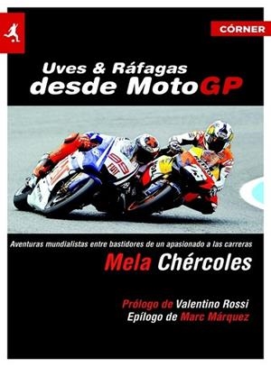 UVES Y RAFAGAS DESDE MOTOGP | 9788415242420 | CHERCOLES, MELA | Llibreria Drac - Llibreria d'Olot | Comprar llibres en català i castellà online