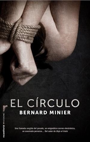 CIRCULO, EL | 9788499186122 | MINIER, BERNARD | Llibreria Drac - Librería de Olot | Comprar libros en catalán y castellano online