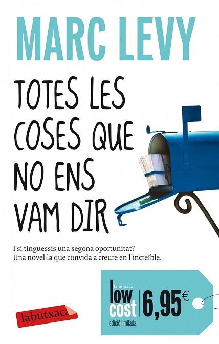 TOTES LES COSES QUE NO ENS VAM DIR | 9788499306650 | LEVY, MARC | Llibreria Drac - Llibreria d'Olot | Comprar llibres en català i castellà online