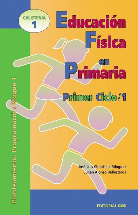 EDUCACION FISICA EN PRIMARIA PRIMER CICLO / 1 | 9788483161302 | CHINCHILLA MINGUET | Llibreria Drac - Llibreria d'Olot | Comprar llibres en català i castellà online