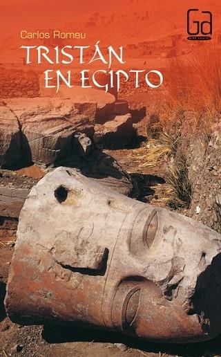 TRISTAN EN EGIPTO | 9788434860919 | ROMEU, CARLOS | Llibreria Drac - Llibreria d'Olot | Comprar llibres en català i castellà online