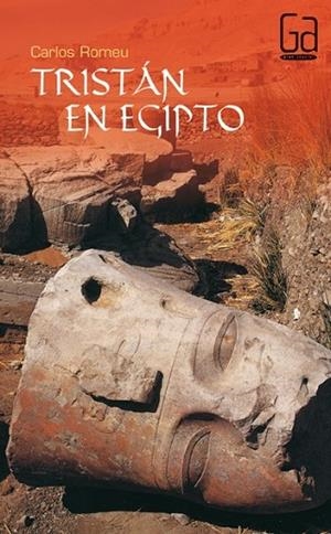 TRISTAN EN EGIPTO | 9788434860919 | ROMEU, CARLOS | Llibreria Drac - Llibreria d'Olot | Comprar llibres en català i castellà online