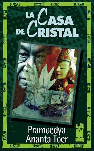 CASA DE CRISTAL, LA | 9788481361056 | ANANTA TOER, PRAMOEDYA | Llibreria Drac - Llibreria d'Olot | Comprar llibres en català i castellà online