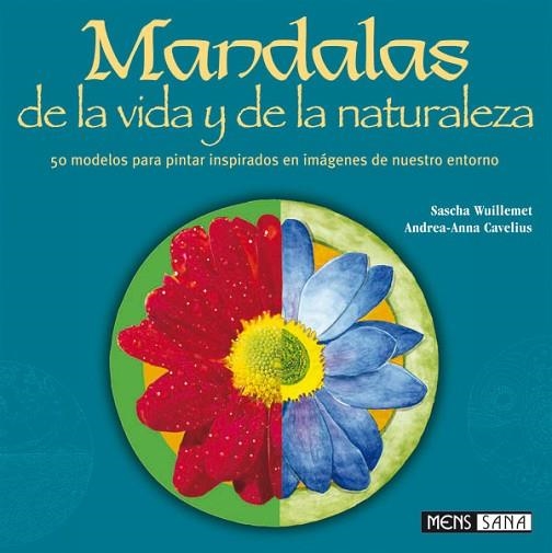 MANDALAS DE LA VIDA Y DE LA NATURALEZA | 9788434230163 | WUILLEMET, SASCHA | Llibreria Drac - Llibreria d'Olot | Comprar llibres en català i castellà online