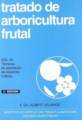 TRATADO DE ARBORICULTURA FRUTAL  VOL.3 | 9788471147950 | VELARDE, GIL-ALBERT | Llibreria Drac - Llibreria d'Olot | Comprar llibres en català i castellà online