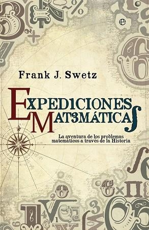 EXPEDICIONES MATEMÁTICAS | 9788499708034 | SWTZ, FRANK J. | Llibreria Drac - Llibreria d'Olot | Comprar llibres en català i castellà online