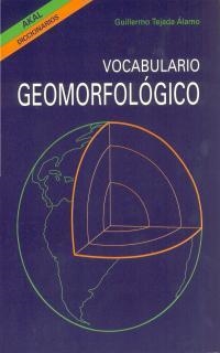 VOCABULARIO GEOMORFOLOGICO    (DIP) | 9788446002857 | TEJADA ALAMO, GUILLERMO | Llibreria Drac - Llibreria d'Olot | Comprar llibres en català i castellà online